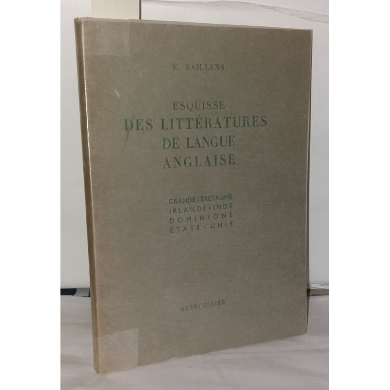 Esquisse des littératures de langue anglaise Grande-Bretagne -...