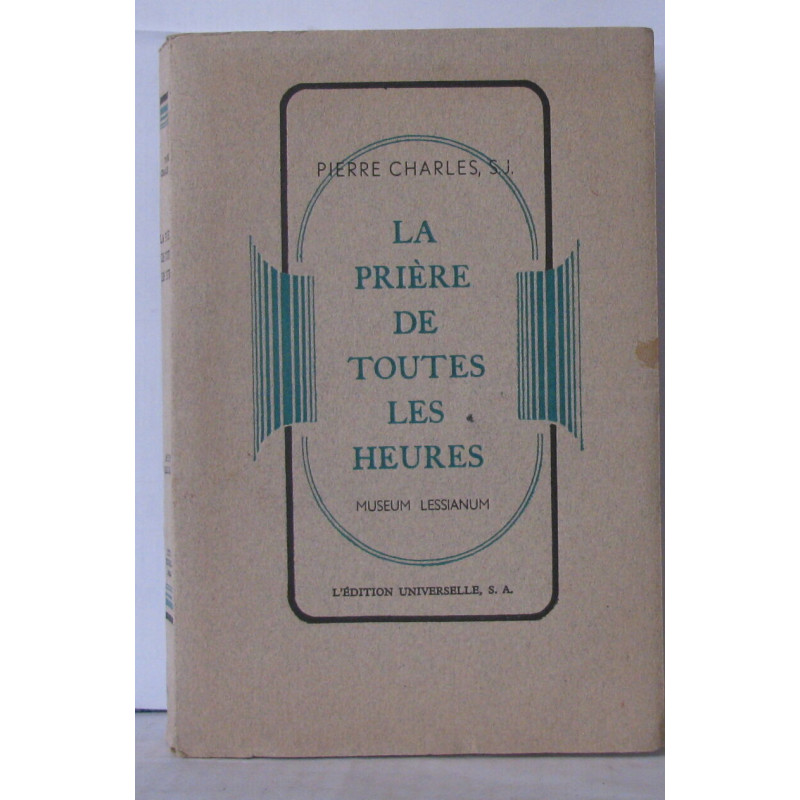 La prière de toutes les heures