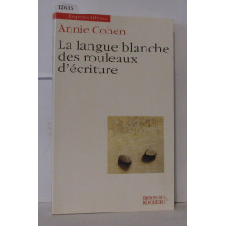 La langue blanche des rouleaux d'écriture