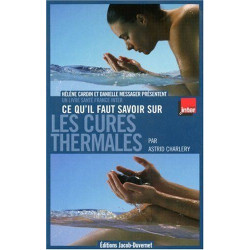 Ce qu'il faut savoir sur les cures thermales