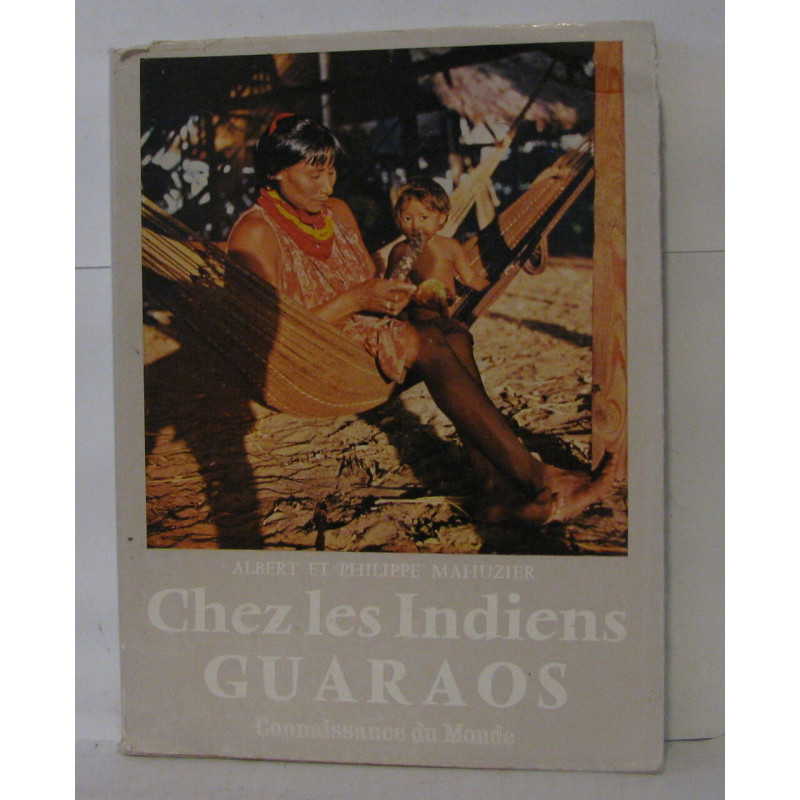 Chez les indiens Guaraos