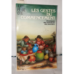 Les gestes du commencement