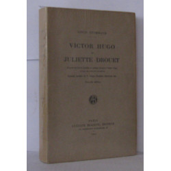 Victor Hugo et Juliette Drouet d'après les lettres inédites de...