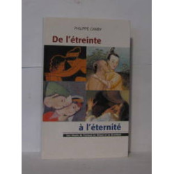 De l'Etreinte à l'Eternité