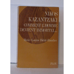 Nikos kazantzaki comment l'homme devient immortel