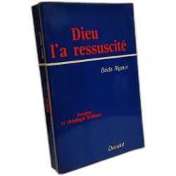 Dieu l'a ressuscité - Exégèse et théologie biblique