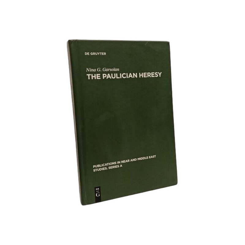 The Paulician heresy: a study of the origin and development of...