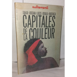 Capitales de la couleur (dakar abidjan lagos douala kinshasa)...