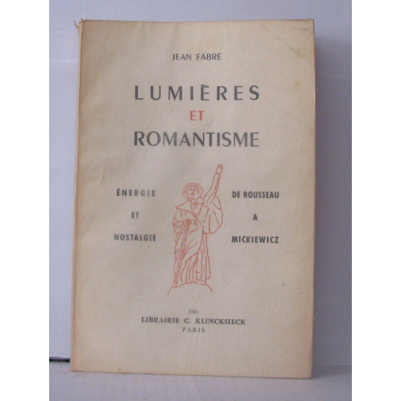 Lumières et romantisme énergies et nostalgie de Rousseau à Mickiewicz