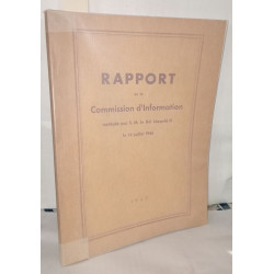 Rapport de la commission d'information instituée par S.M. le Roi...