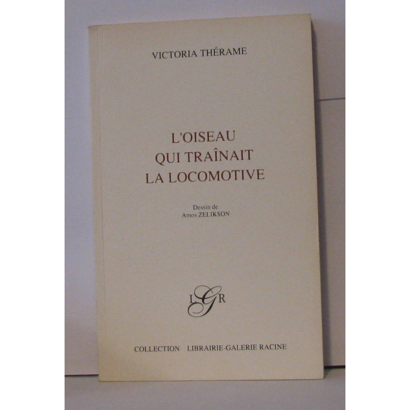 L'oiseau qui traînait la locomotive