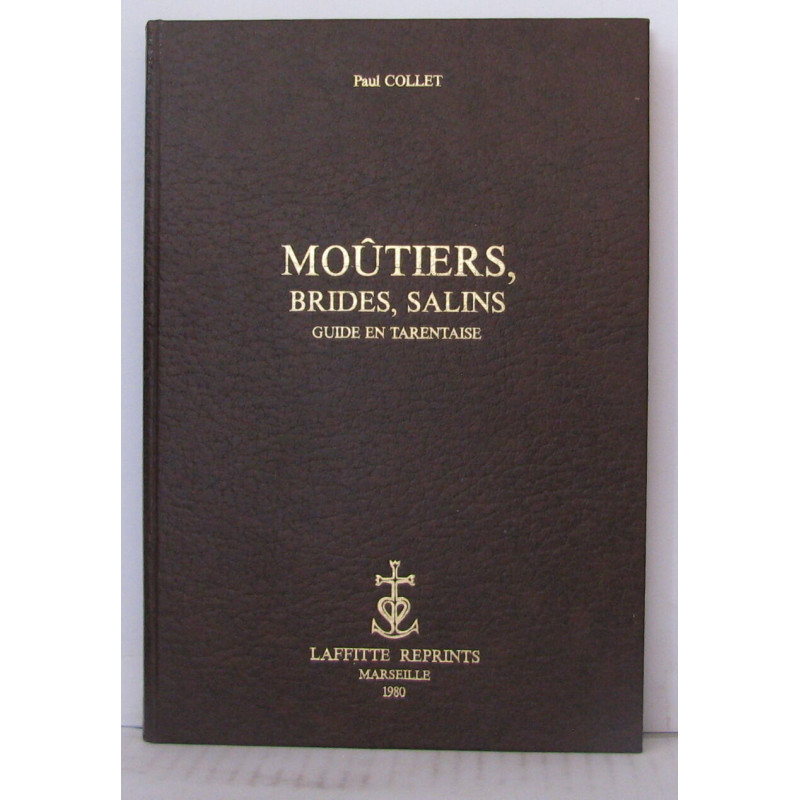 Moûtiers brides salins guide en tarentaise