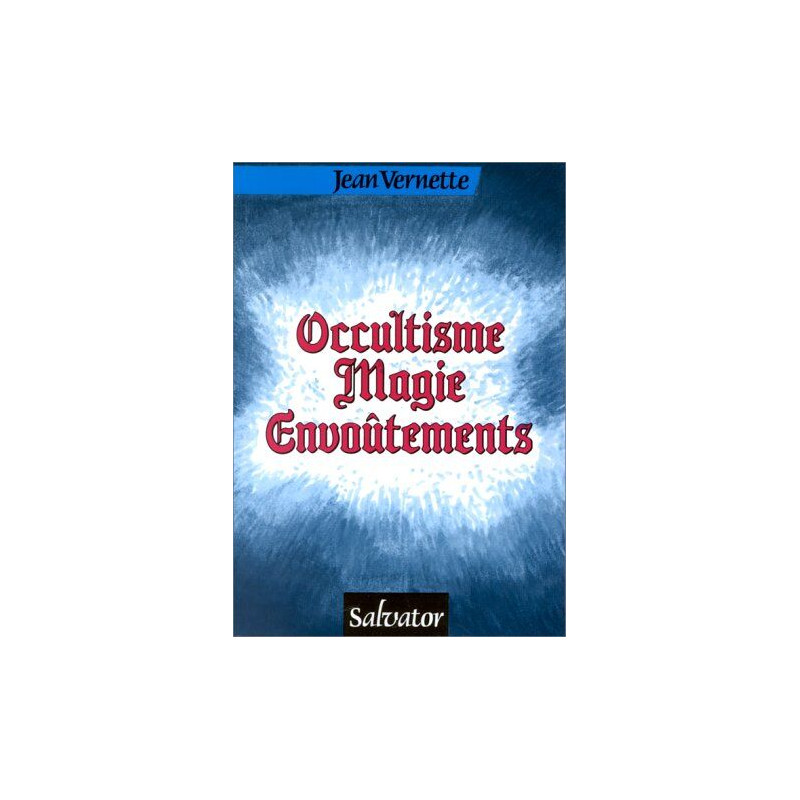 Occultisme magie envoutements