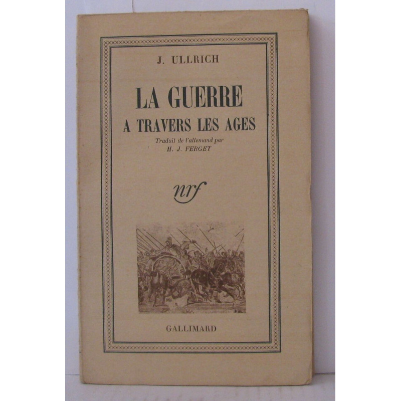 La guerre a travers les âges