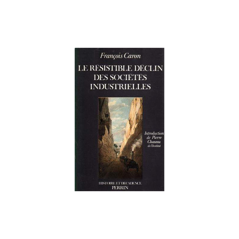 Le Résistible déclin des société