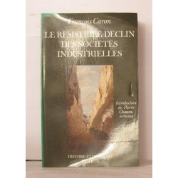 Le Résistible déclin des société