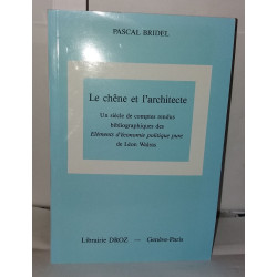 Le chêne et l'architecte: Un siècle de comptes rendus...