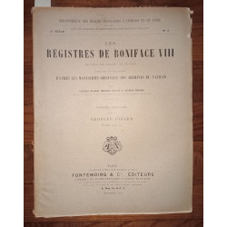 Les registres de Boniface VIII Recueil des bulles de ce pape...