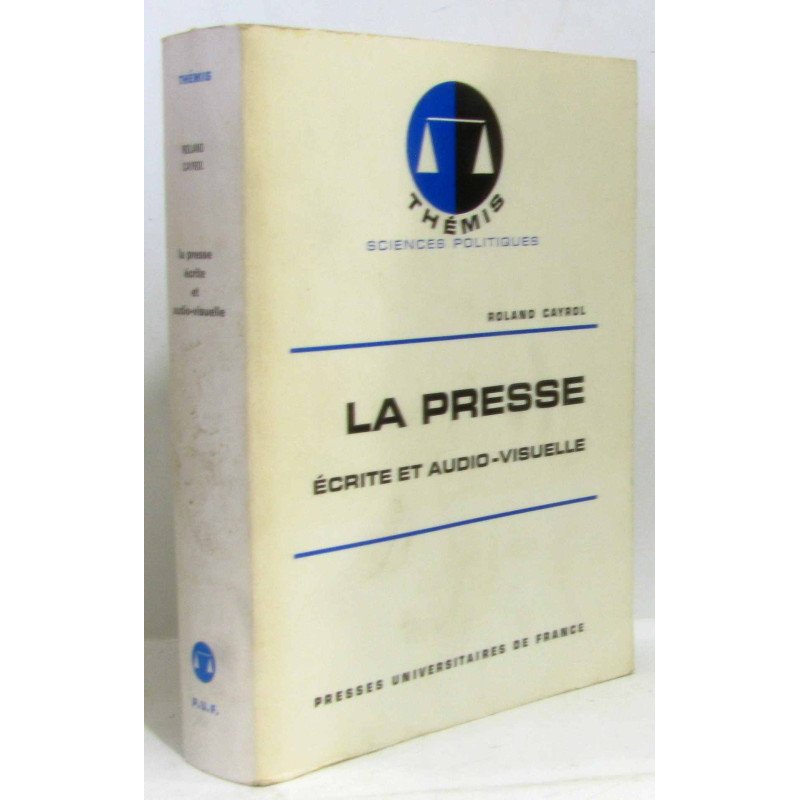 La presse écrite et audio-visuelle
