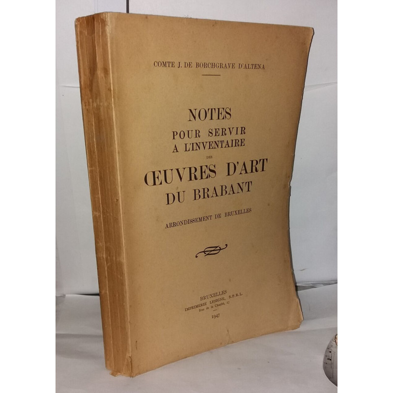 Notes pour servir a l'inventaire des oeuvres d'art du Brabant