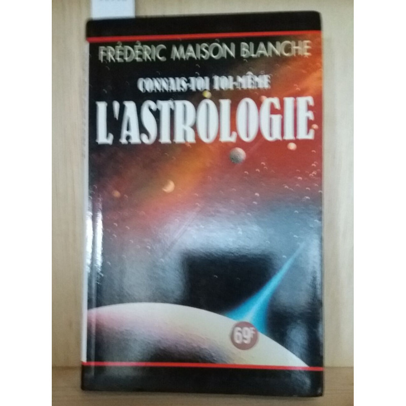 CONNAIS-TOI TOI- MÊME L'ASTROLOGIE