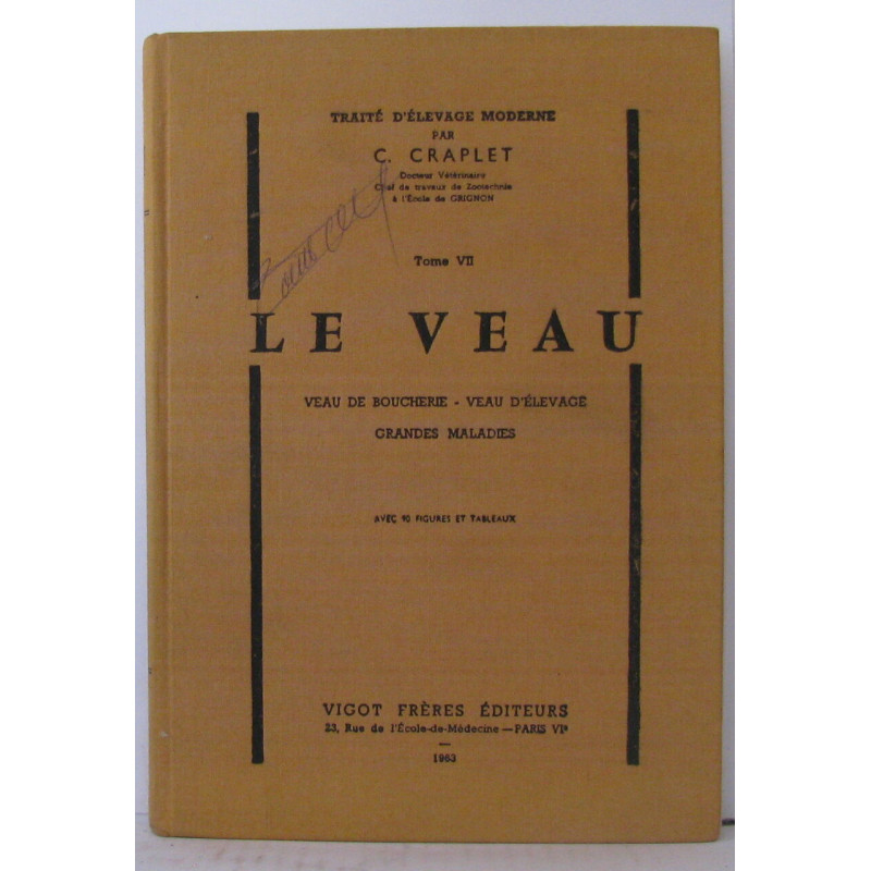 Traité d'élevage moderne tome VII le veau