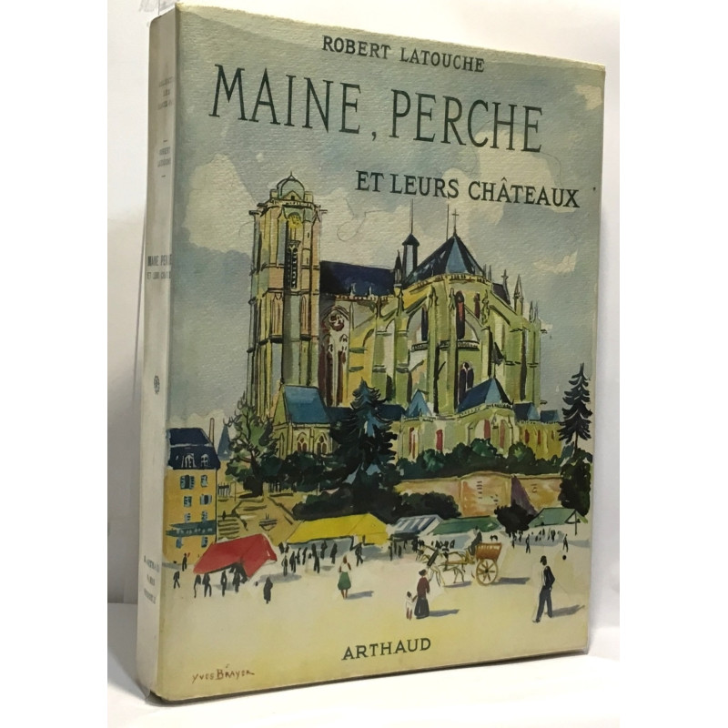 Maine Perche et leurs châteaux