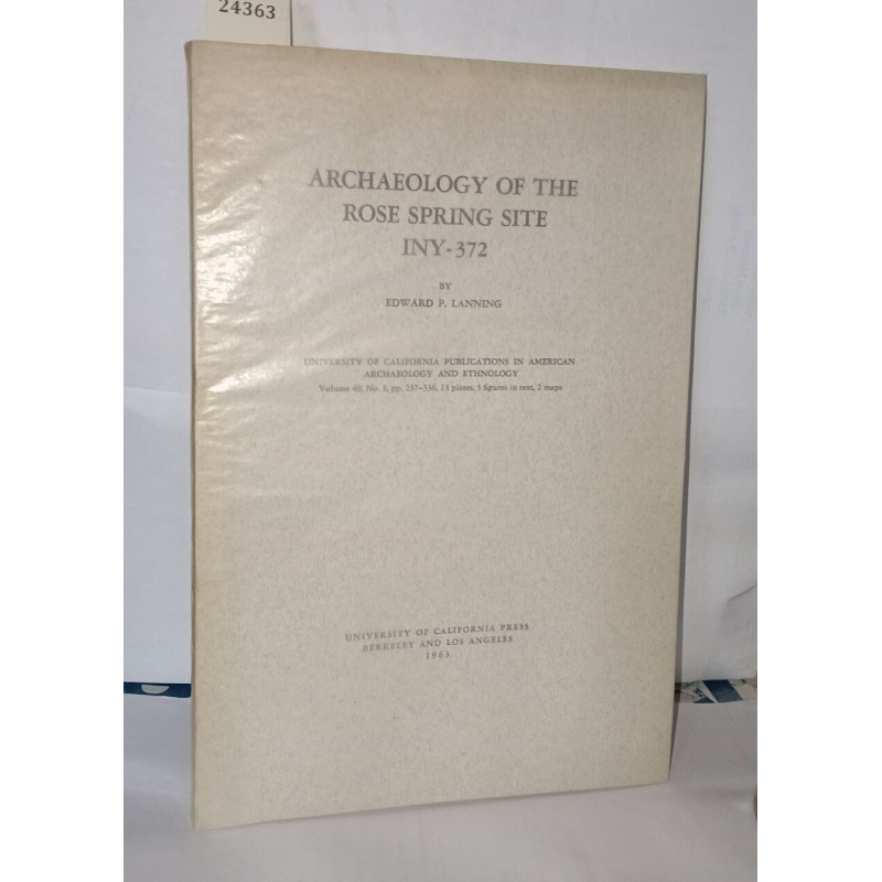 Archaeology of the rose spring site iny-372