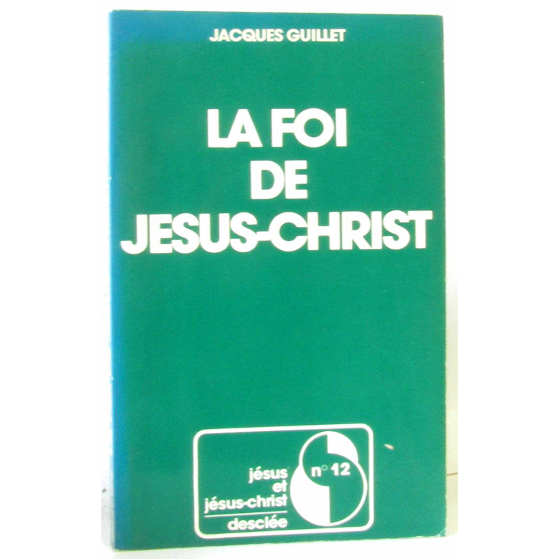 La foi de jesus christ