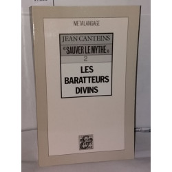 Sauver le mythe 2 : Les baratteurs divins