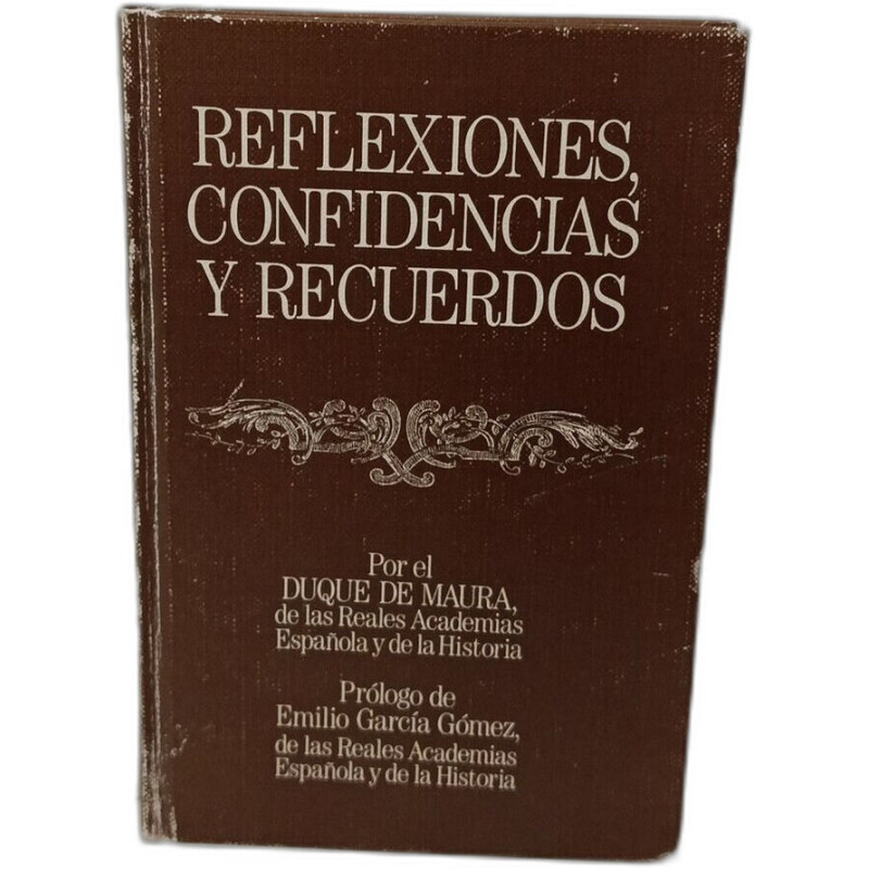 Reflexiones confidencias y recuerdos