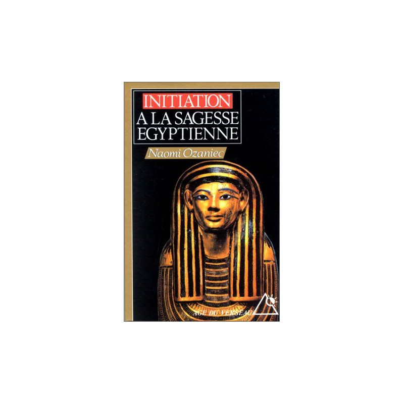 Initiation à la sagesse égyptienne