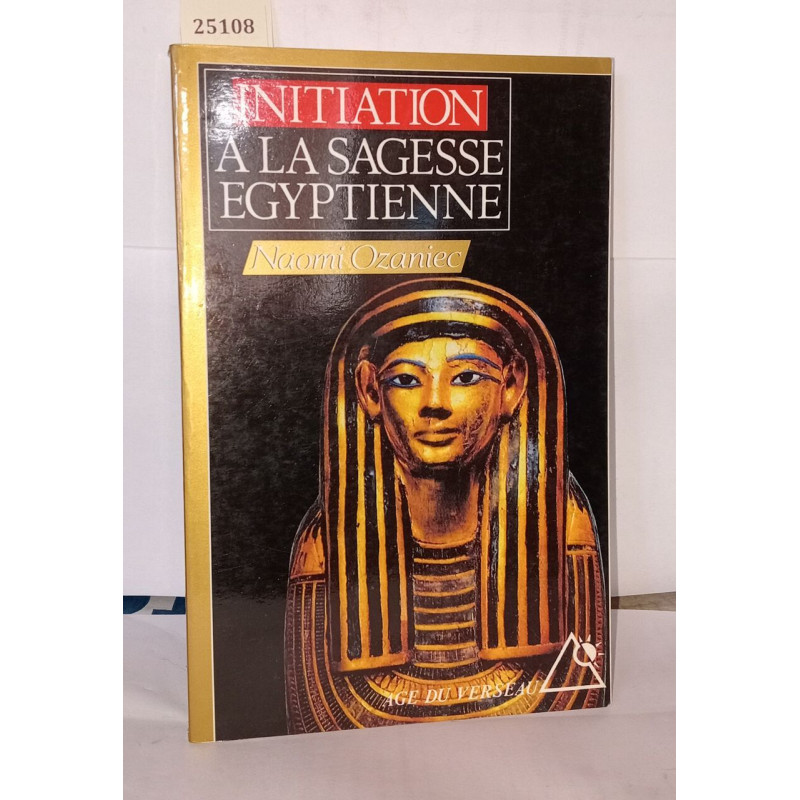 Initiation à la sagesse égyptienne