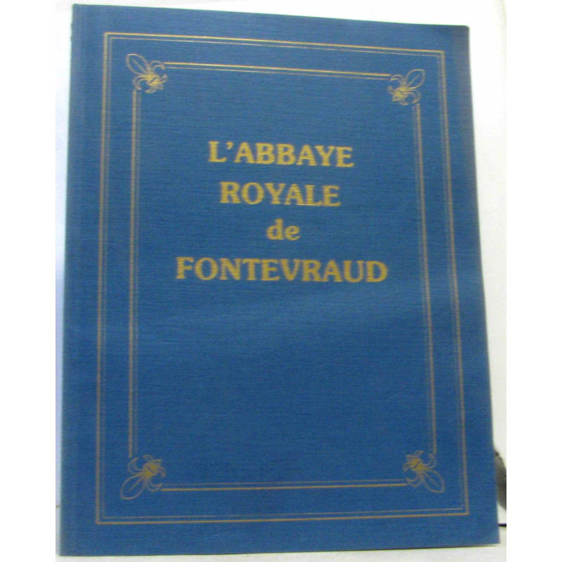L'abbaye royale de Fontevraud