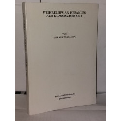 Weihreliefs an Herakles aus klassischer Zeit (Studies in...