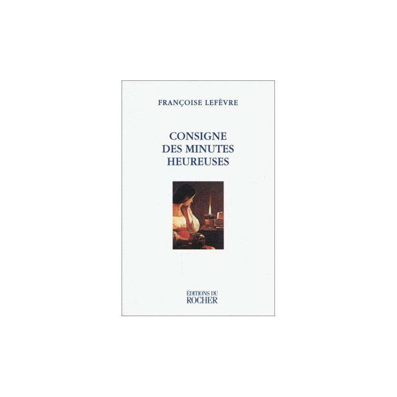 Consigne des minutes heureuses : [nouvelles]