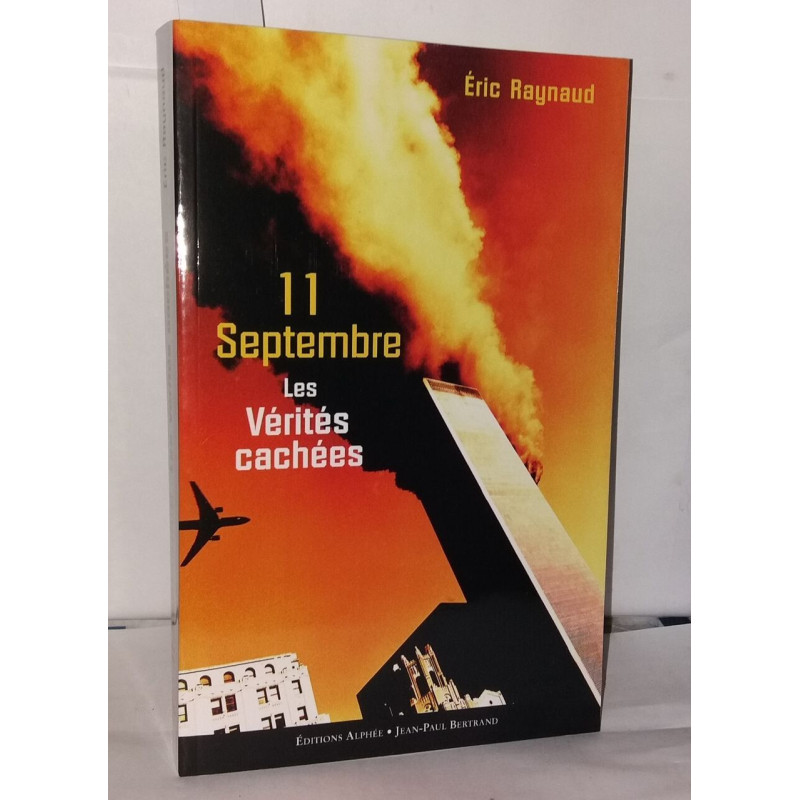 11 septembre les vérités cachées