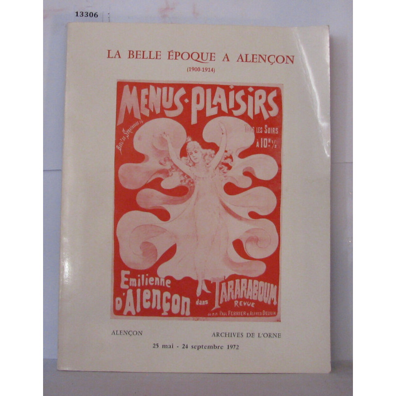 La belle époque a Alençon ( 1900-1914 ) Mythes et réalités