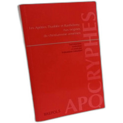 Les Apotres Thaddee Et Barthelemy. Aux Origines Du Christianisme...