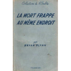 La mort frappe au même endroit
