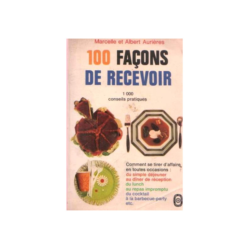Cent façons de recevoir