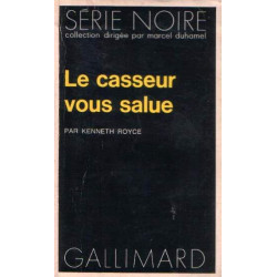 Le casseur vous salue
