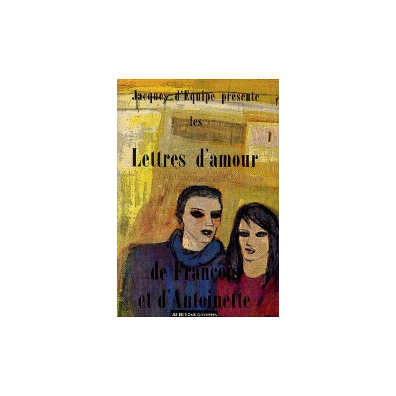 Les lettres d'amours de François et d'Antoinette