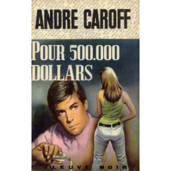 Pour 500.000 dollars