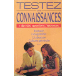 Testez vos connaissances de 1000 questions/reponses