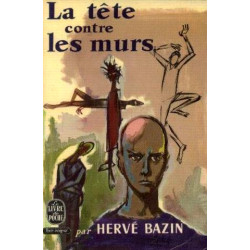 La tête contre les murs