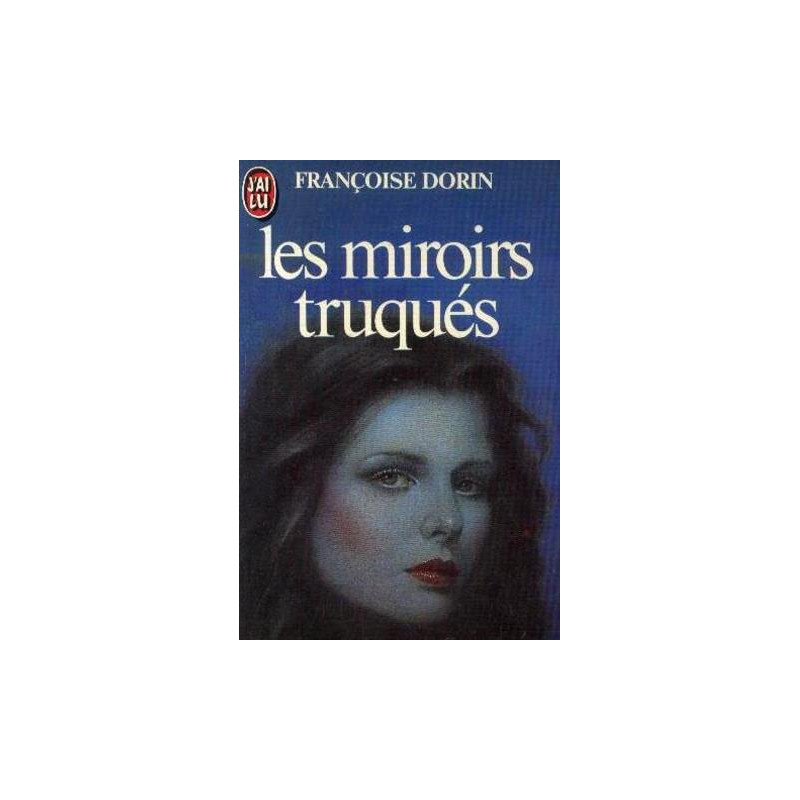 Les Miroirs Truqués