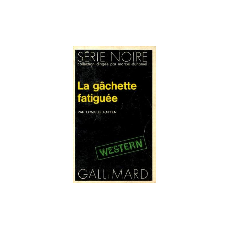 La gâchette fatiguée
