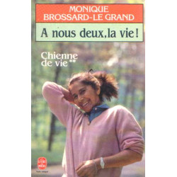 Chienne de vie - 2 : A nous deux la vie