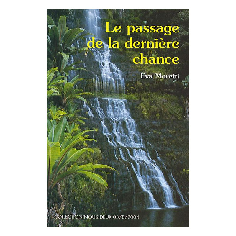 Le passage de la dernière chance
